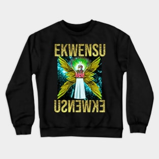 Igbo / African Gods : EKWENSU By SIRIUS UGO ART Crewneck Sweatshirt